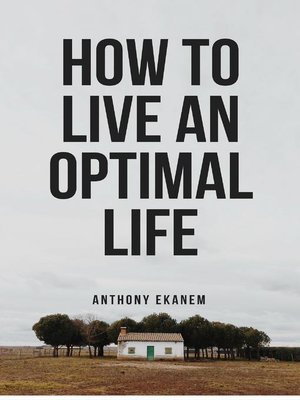 cover image of How to Live an Optimal Life